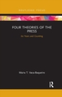 Four Theories of the Press : 60 Years and Counting - Book