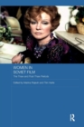 Women in Soviet Film : The Thaw and Post-Thaw Periods - Book