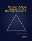 Ternary Alloys Based on III-V Semiconductors - Book