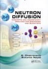 Neutron Diffusion : Concepts and Uncertainty Analysis for Engineers and Scientists - Book