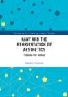 Kant and the Reorientation of Aesthetics - Book