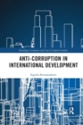 Anti-Corruption in International Development - Book