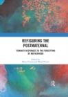 Refiguring the Postmaternal : Feminist Responses to the Forgetting of Motherhood - Book
