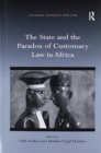 The State and the Paradox of Customary Law in Africa - Book