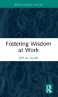 Fostering Wisdom at Work - Book