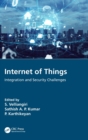 Internet of Things : Integration and Security Challenges - Book