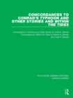 Concordances to Conrad's Typhoon and Other Stories and Within the Tides - Book