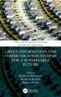 Green Information and Communication Systems for a Sustainable Future - Book