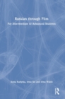 Russian through Film : For Intermediate to Advanced Students - Book