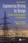 Engineering Writing by Design : Creating Formal Documents of Lasting Value, Second Edition - Book