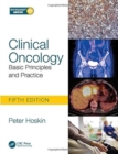 Clinical Oncology : Basic Principles and Practice - Book
