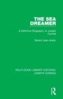 The Sea Dreamer : A Definitive Biography of Joseph Conrad - Book