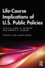 Life-Course Implications of US Public Policy - Book