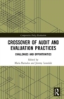 Crossover of Audit and Evaluation Practices : Challenges and Opportunities - Book