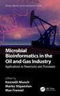 Microbial Bioinformatics in the Oil and Gas Industry : Applications to Reservoirs and Processes - Book