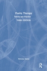Poetry Therapy : Theory and Practice - Book