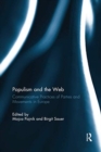 Populism and the Web : Communicative Practices of Parties and Movements in Europe - Book