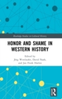 Honor and Shame in Western History - Book