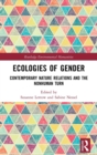 Ecologies of Gender : Contemporary Nature Relations and the Nonhuman Turn - Book