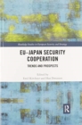 EU-Japan Security Cooperation : Trends and Prospects - Book