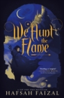 We Hunt the Flame - Book