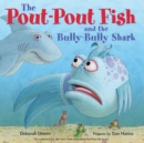 The Pout-Pout Fish and the Bully-Bully Shark - Book