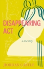 Disappearing Act : A True Story - Book