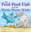 The Pout-Pout Fish and the Worry-Worry Whale - Book