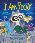 I Am Picky : Confessions of a Fussy Eater - Book