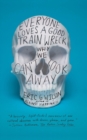 Everyone Loves a Good Train Wreck : Why We Can't Look Away - Book