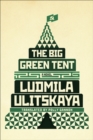 The Big Green Tent : A Novel - eBook