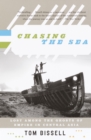 Chasing the Sea : Lost Among the Ghosts of Empire in Central Asia - Book