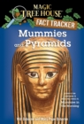 Mummies and Pyramids : A Nonfiction Companion to Magic Tree House #3: Mummies in the Morning - Book