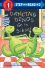 Dancing Dinos Go to School - Book