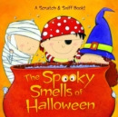 The Spooky Smells of Halloween : A Halloween Book for Kids and Toddlers - Book