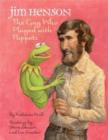 Jim Henson: The Guy Who Played with Puppets - Book