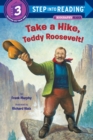 Take a Hike, Teddy Roosevelt! - Book