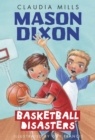 Mason Dixon: Basketball Disasters - Book