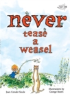Never Tease a Weasel - Book