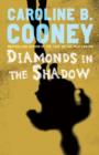 Diamonds in the Shadow - eBook