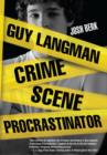 Guy Langman, Crime Scene Procrastinator - eBook