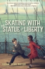 Skating with the Statue of Liberty - eBook