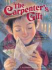 The Carpenter's Gift : A Christmas Tale about the Rockefeller Center Tree - eBook