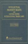 Intellectual Property Rights and United States International Trade Laws - Book