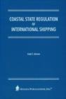 Coastal State Regulation of International Shipping - Book