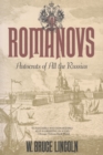 The Romanovs : Autocrats of All the Russians - Book
