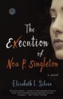 Execution of Noa P. Singleton - eBook