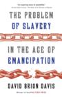 Problem of Slavery in the Age of Emancipation - eBook