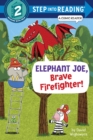 Elephant Joe, Brave Firefighter! (Step into Reading Comic Reader) - Book