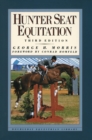 Hunter Seat Equitation : Third Edition - Book